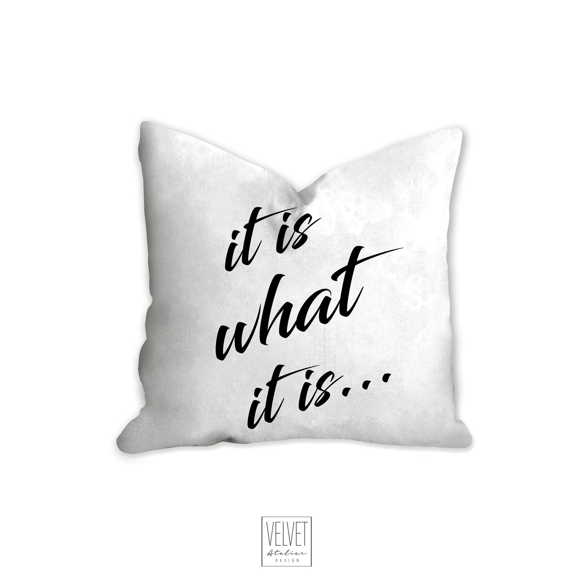 It is what it is pillow, quote pillow, statement pillow, black and white, office decor, home decor, pillow cover, pillow insert, pillow case