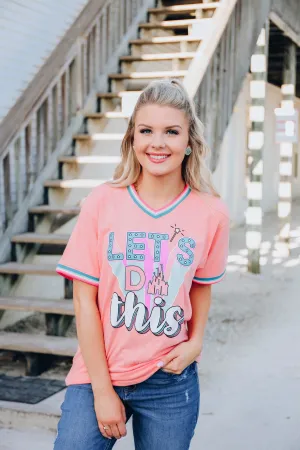 Let's Do This Graphic Tee XS- XXL - Final Sale